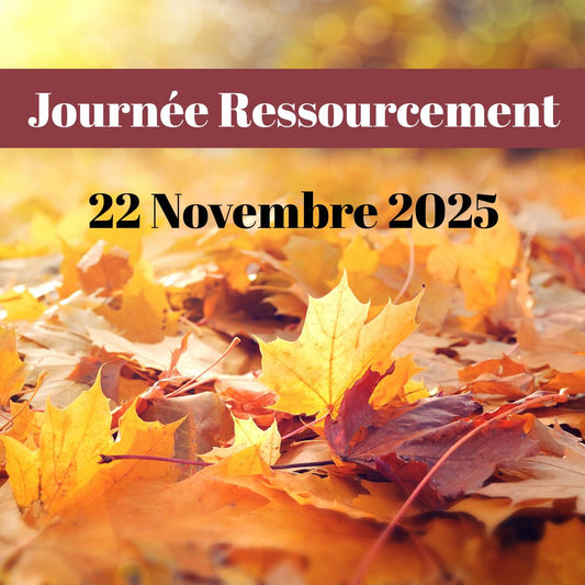 Journée Ressourcement Samedi 22 novembre 2025